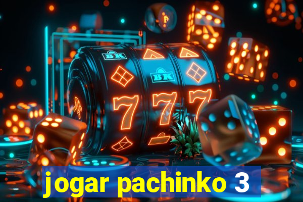 jogar pachinko 3